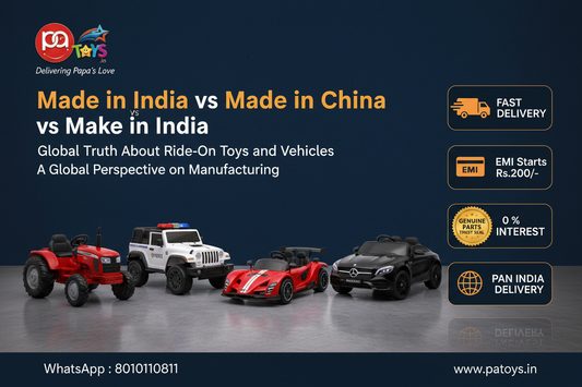 Made in India vs Made in China vs Make in India — The Global Truth About Kids Ride-On Toys & Vehicles